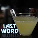 Drink of the Day:  The Last Word