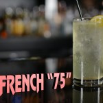 The French “75” is June 2nd Drink of the Day!!